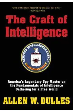 Craft of Intelligence - Allen Dulles