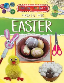 Crafts for Easter, Library Binding/Ben Macgregor