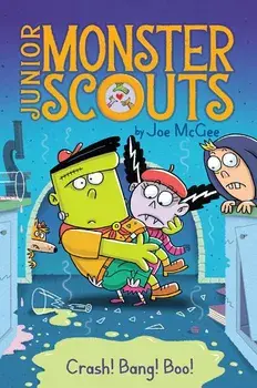 Crash! Bang! Boo!, Hardcover/Joe McGee