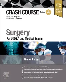 Crash Course Surgery. For UKMLA and Medical Exams, 4 ed, Paperback/Hester Lacey