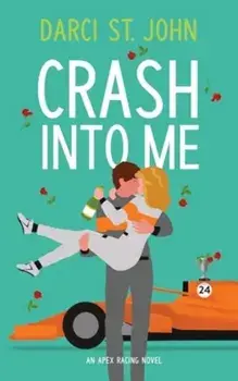 Crash Into Me, Paperback/Darci St. John