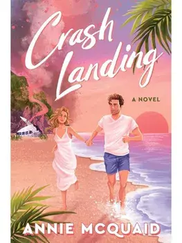 Crash Landing. A Novel, Paperback/Annie McQuaid