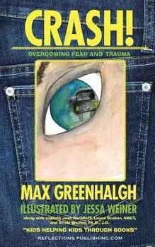 Crash!: Overcoming Fear and Trauma, Paperback/Max Greenhalgh