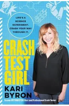 Crash Test Girl - Kari Byron