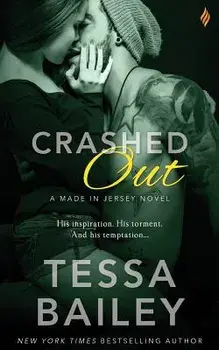 Crashed Out, Paperback/Tessa Bailey
