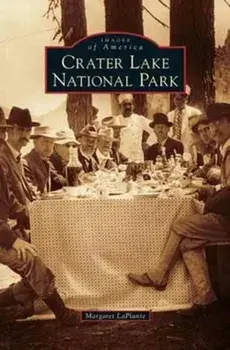 Crater Lake National Park, Hardcover/Margaret LaPlante