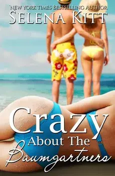 Crazy about the Baumgartners, Paperback/Selena Kitt