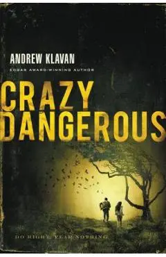 Crazy Dangerous - Andrew Klavan