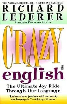 Crazy English, Paperback/Richard Lederer
