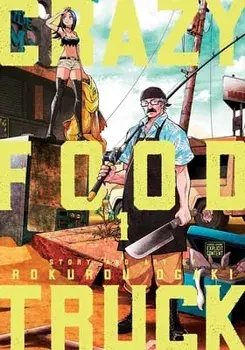 Crazy Food Truck, Vol. 1, Paperback/Rokurou Ogaki