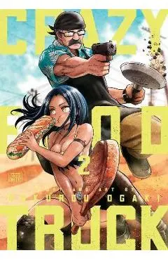 Crazy Food Truck, Vol. 2: Volume 2 - Rokurou Ogaki