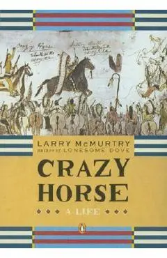 Crazy Horse: A Life - Larry Mcmurtry