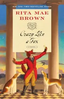 Crazy Like a Fox, Paperback/Rita Mae Brown