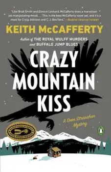 Crazy Mountain Kiss, Paperback/Keith McCafferty