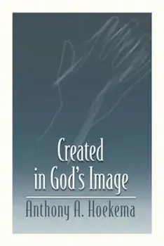 Created in God's Image, Paperback/Anthony a. Hoekema