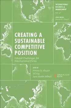 Creating a Sustainable Competitive Position. Ethical Challenges for International Firms, Paperback/***