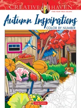 Creative Haven Autumn Inspirations Color by Number, Paperback/George Toufexis