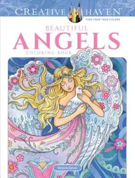 Creative Haven Beautiful Angels Coloring Book, Paperback/Marjorie Sarnat