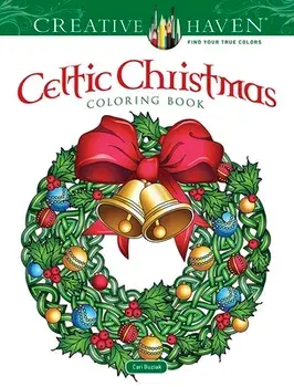 Creative Haven Celtic Christmas Coloring Book, Paperback/Cari Buziak