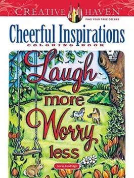 Creative Haven Cheerful Inspirations Coloring Book, Paperback/Teresa Goodridge