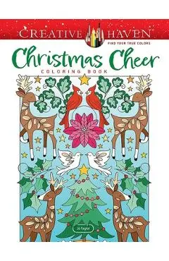 Creative Haven Christmas Cheer Coloring Book - Jo Taylor