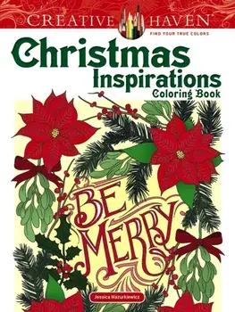 Creative Haven Christmas Inspirations Coloring Book, Paperback/Jessica Mazurkiewicz
