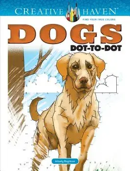Creative Haven Dogs Dot-To-Dot, Paperback/Arkady Roytman