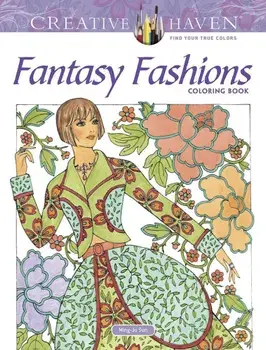 Creative Haven Fantasy Fashions Coloring Book, Paperback/Ming-Ju Sun