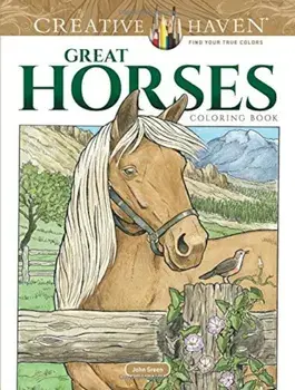 Creative Haven Great Horses Coloring Book, Paperback/John Green