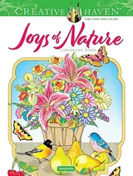 Creative Haven Joys of Nature Coloring Book, Paperback/Marty Noble