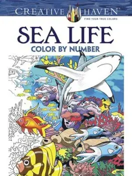 Creative Haven Sea Life Color by Number Coloring Book, Paperback/George Toufexis