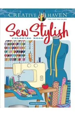 Creative Haven Sew Stylish Coloring Book - Jessica Mazurkiewicz