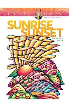 Creative Haven Sunrise Sunset Coloring Book - Miryam Adatto