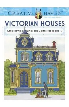 Creative Haven Victorian Houses Architecture Coloring Book