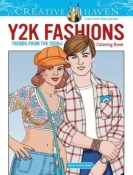 Creative Haven Y2K Fashions Coloring Book: Trends from the 2000s!, Paperback/Eileen Rudisill Miller