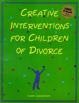 Creative Interventions for Children of Divorce, Paperback/Liana Lowenstein