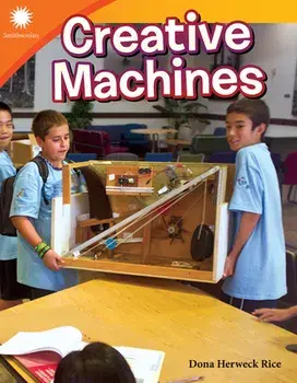 Creative Machines, Paperback/Dona Herweck Rice