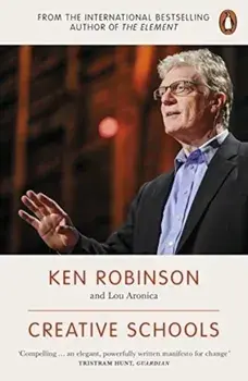 Creative Schools/Ken Robinson, Lou Aronica