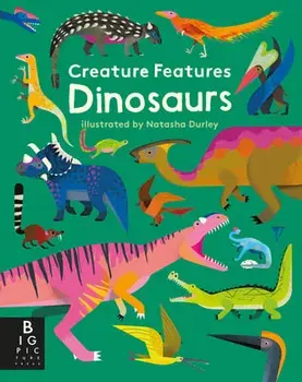 Creature Features: Dinosaurs, Board book/***