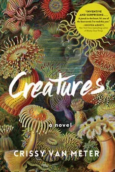 Creatures, Paperback/Crissy Van Meter