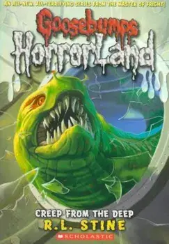 Creep from the Deep (Goosebumps Horrorland '2), Paperback/R. L. Stine
