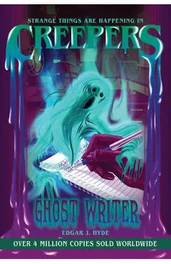 Creepers: Ghost Writer - Edgar J. Hyde