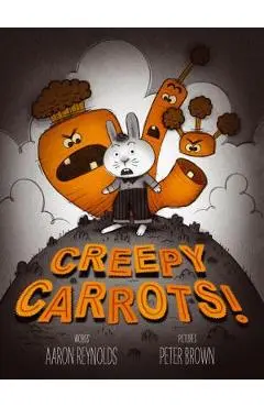 Creepy Carrots! - Aaron Reynolds