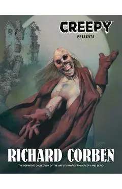 Creepy Presents: Richard Corben - Doug Moench