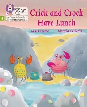 Crick and Crock Have Lunch. Phase 4, Paperback/Susan Frame