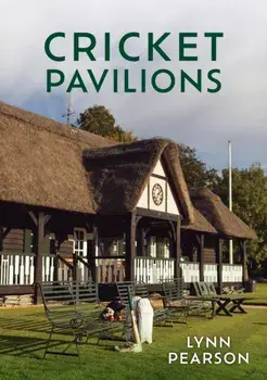Cricket Pavilions, Paperback/Lynn Pearson