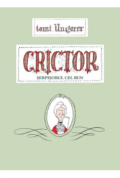 Crictor. Serpisorul cel bun | Tomi Ungerer