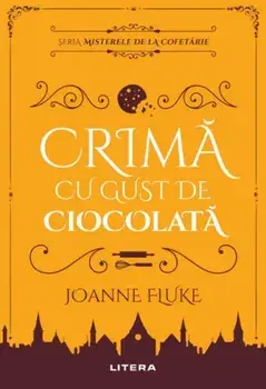 Crima cu gust de ciocolata/Joanne Fluke