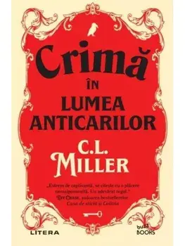 Crima in lumea anticarilor/C.L. Miller