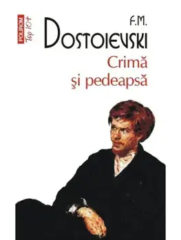 Crima si pedeapsa (Top 10+)/F.M. Dostoievski